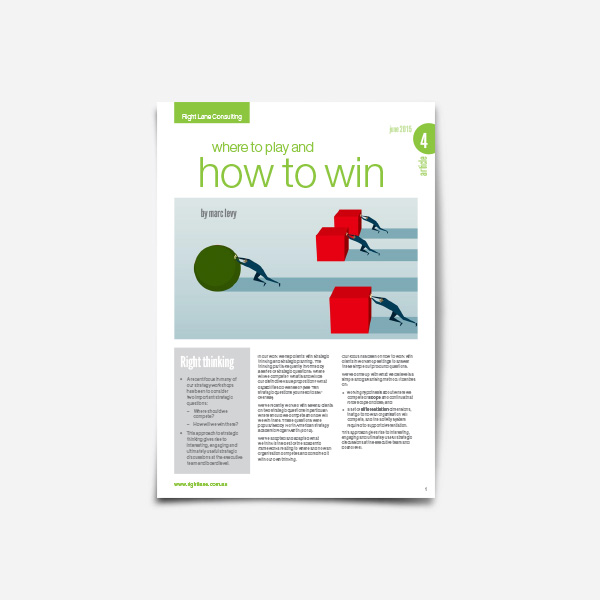 Where To Play And How To Win An Approach To Strategic Thinking Right Lane Consulting